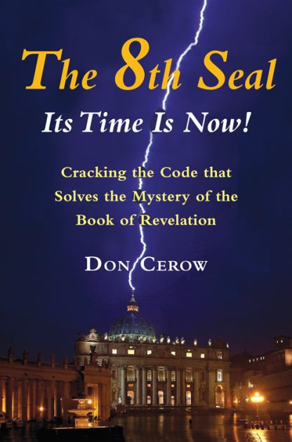 The 8th Seal-Its Time Is Now!